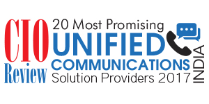 20 Most Promising UC Solution Providers in India - 2017